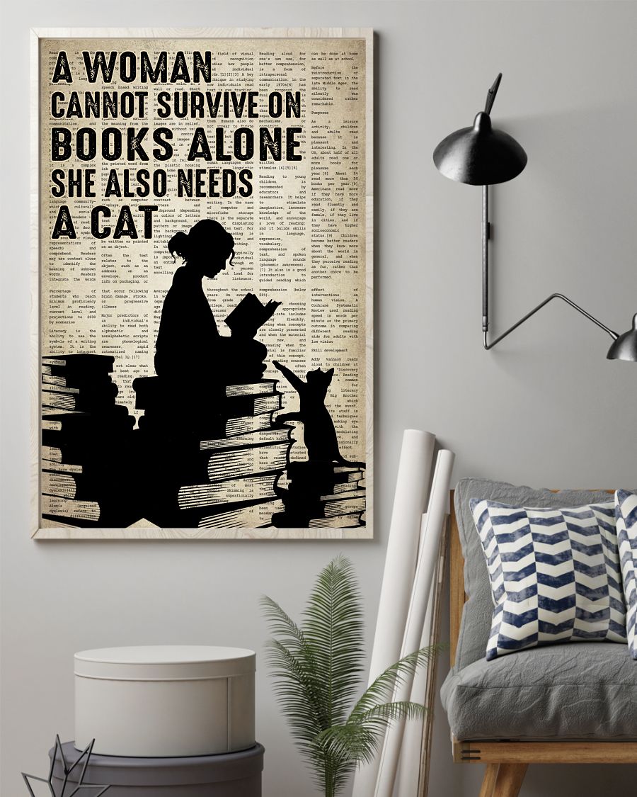 A Woman Cannot Survive On Books Alone She Also Needs A Cat Posterz