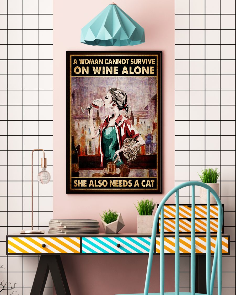 A woman cannot survive on wine alone She also needs a cat posterc