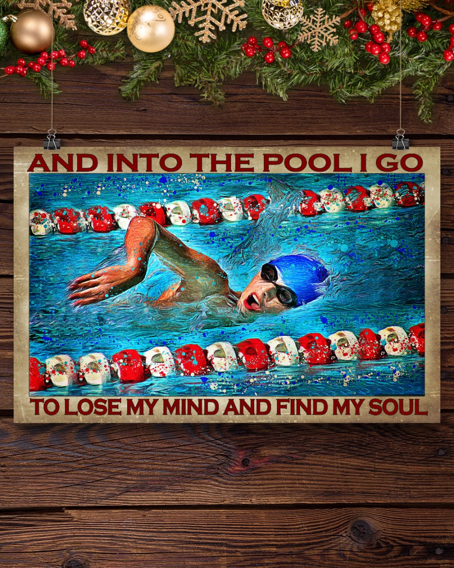 And into the pool I go to lose my mind and find my soul posterx