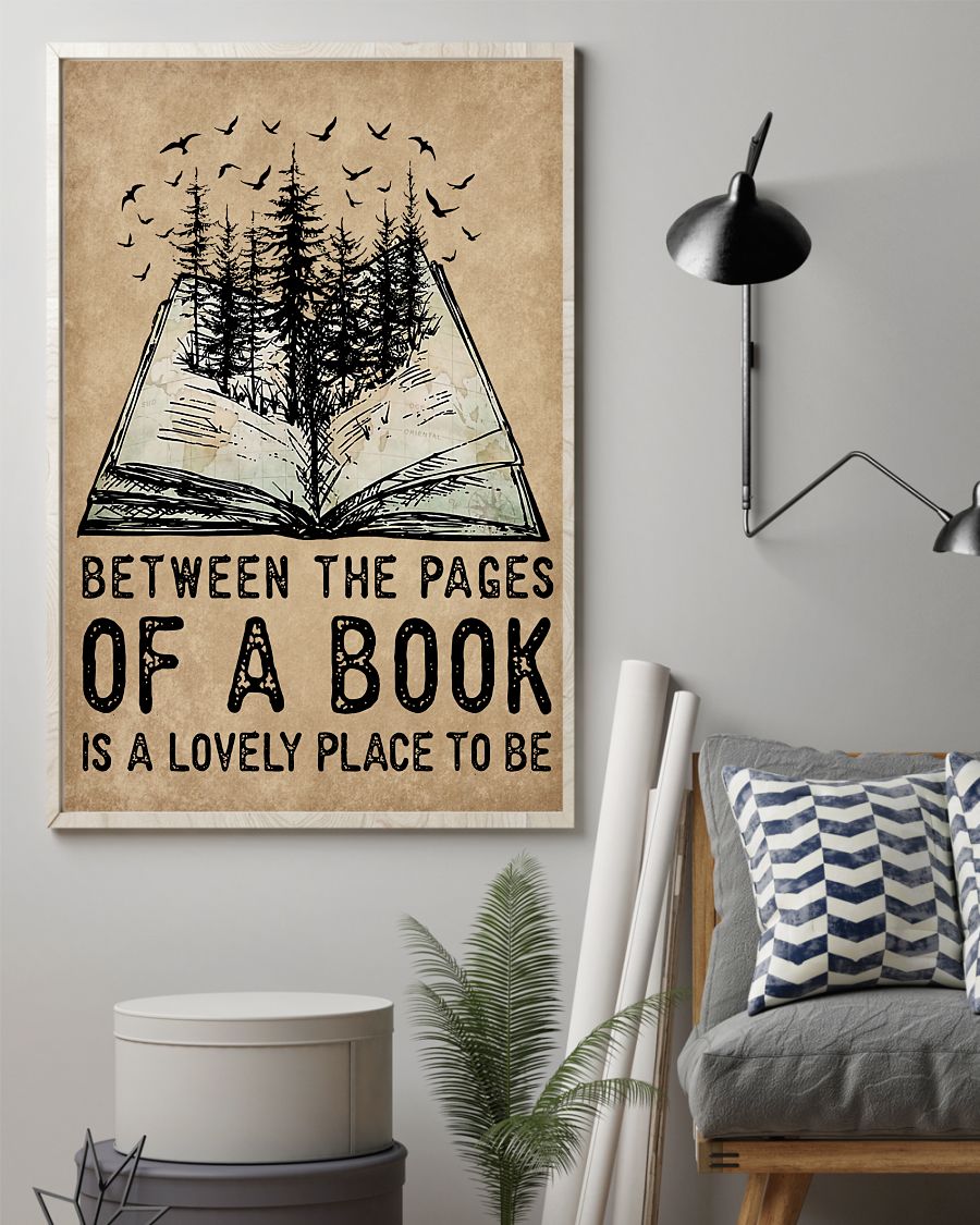Between The Pages Of A Book Is A Lovely Place To Be Posterz