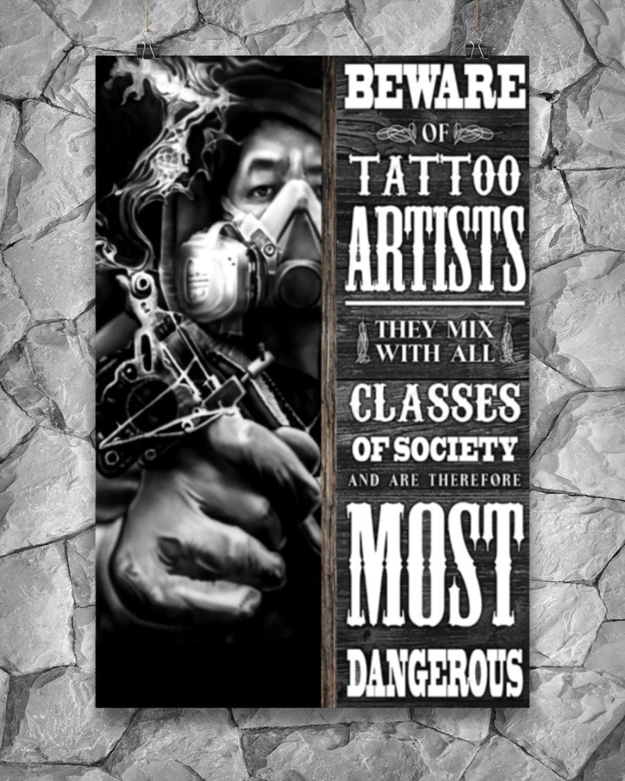 Beware Of Tattoo Artists They Mix With All Classes Of Society Posterc