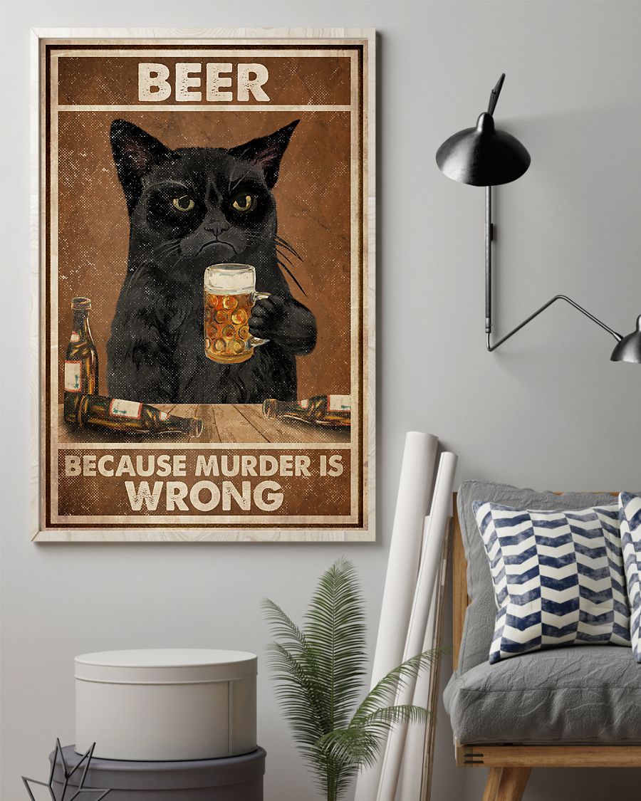 Black Cat Beer Because Murder Is Wrong Poster