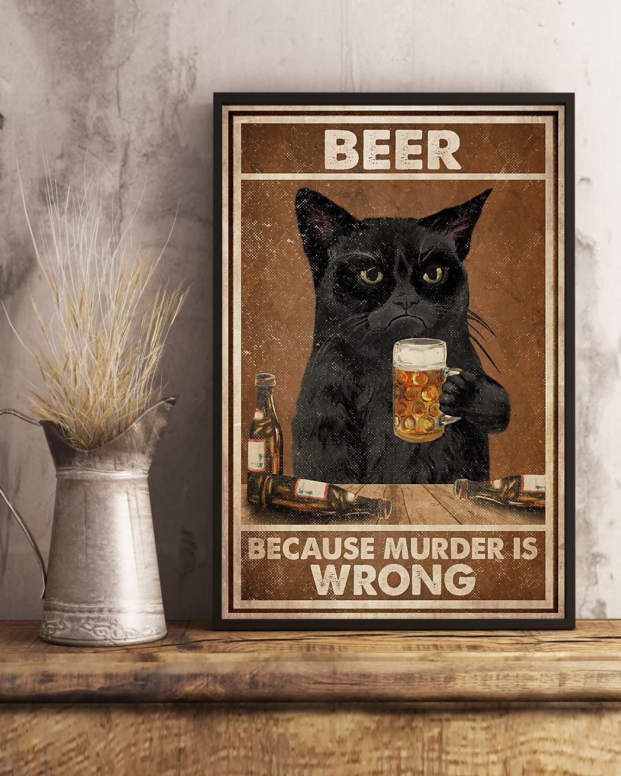 Black Cat Beer Because Murder Is Wrong Poster