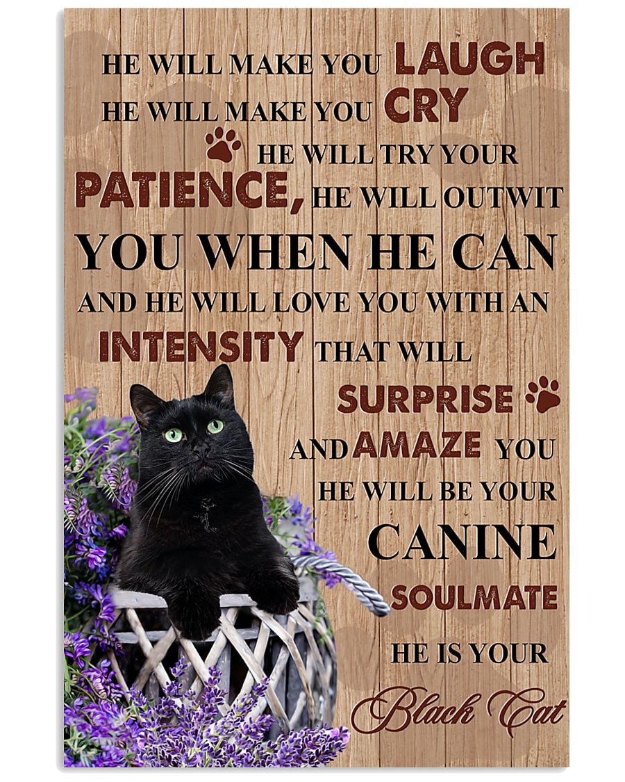 Black Cat He will make you laugh He will make you cry he will try your patience poster