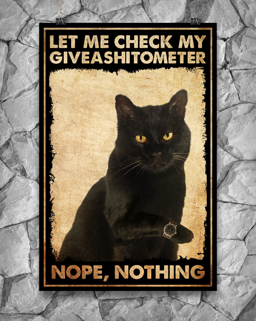 Black Cat Let Me Check My Giveashitometer Nope Nothing Posterx