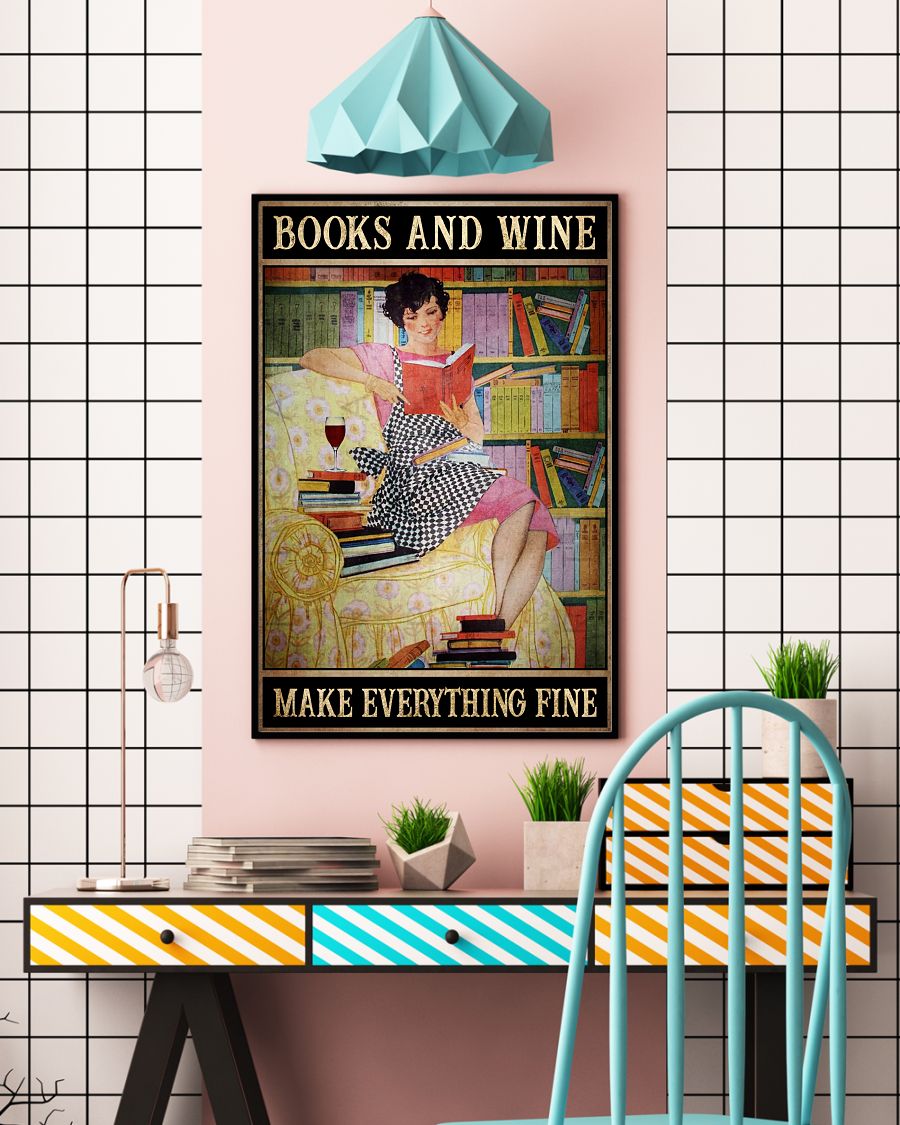 Books and wine make everything fine posterc