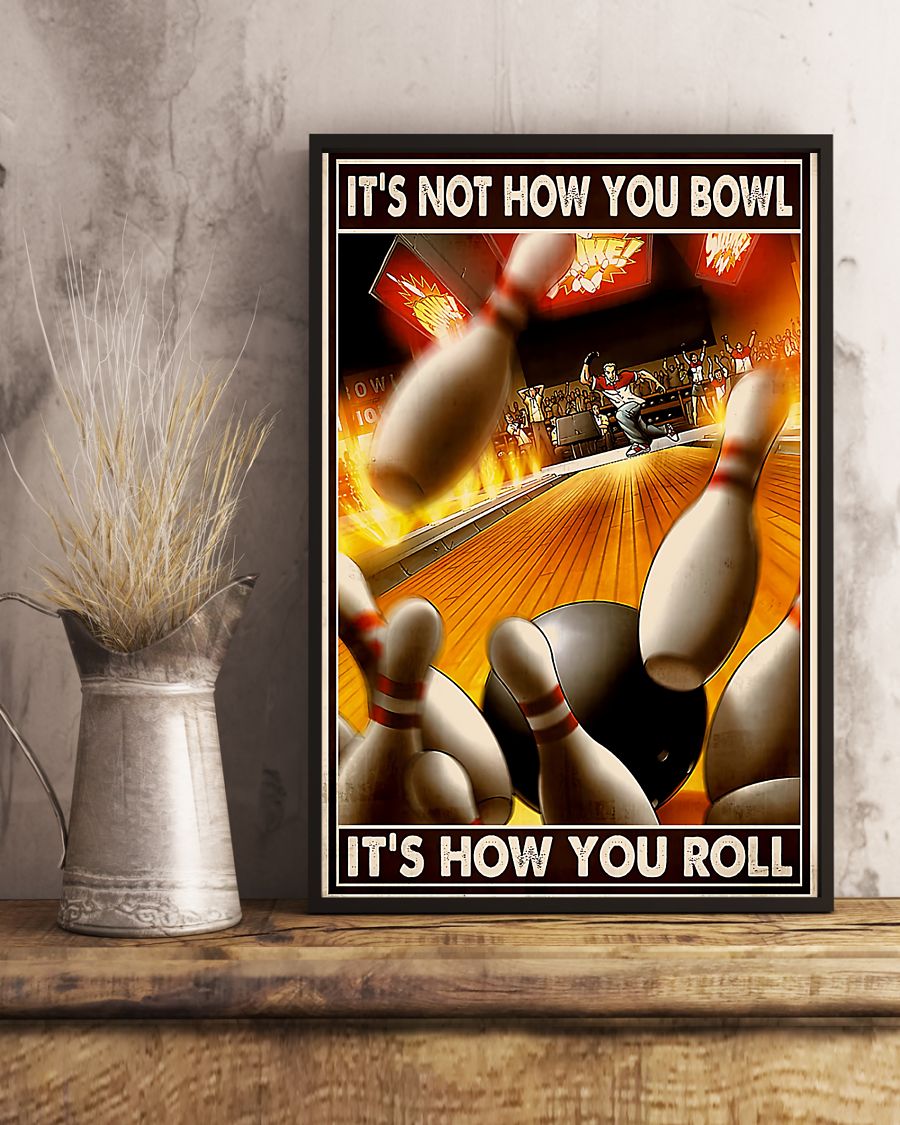 Bowling It's Not How You Bowl It's How You Roll Posterz