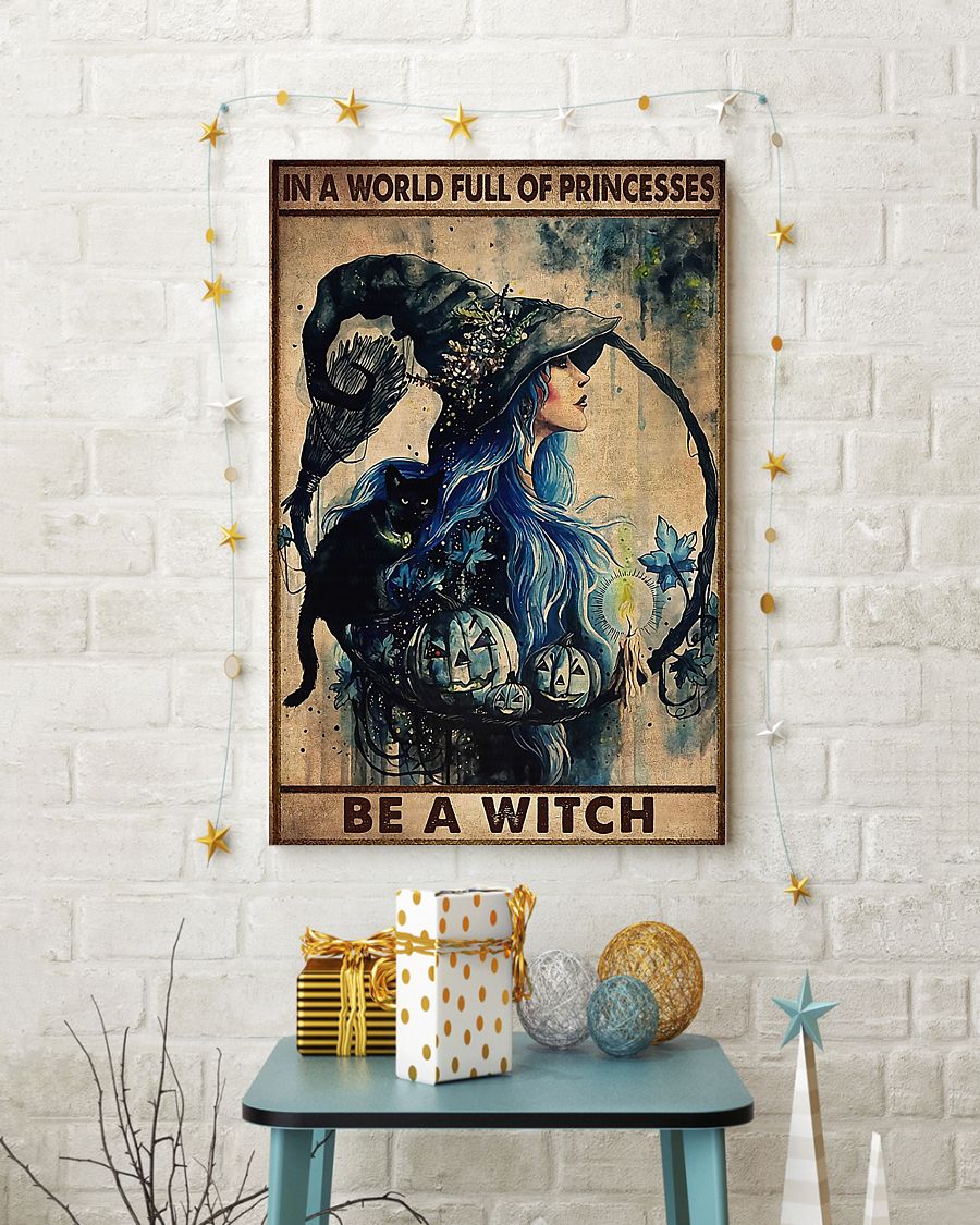 Cat Halloween In a World Full Be A Witch Poster