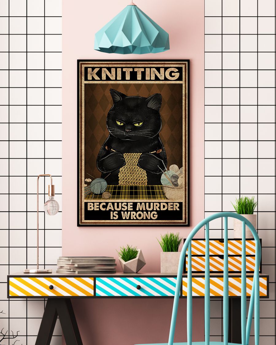 Cat Knitting because murder is wrong Poster