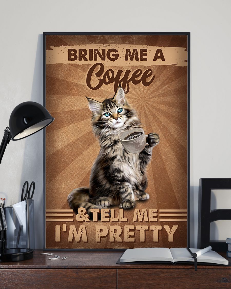 Cat Maine Coon Pretty Bring me a coffee Poster