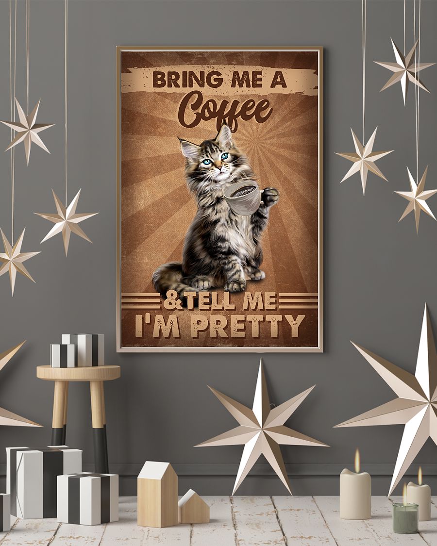 Cat Maine Coon Pretty Bring me a coffee Poster