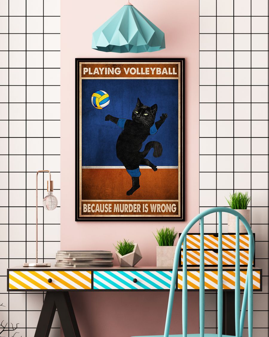 Cat Playing volleyball because murder is wrong poster4