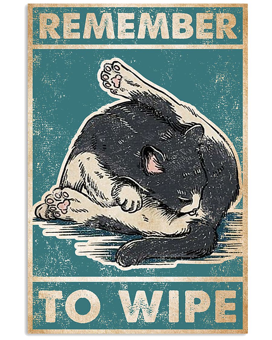 Cat Remember to Wipe Poster