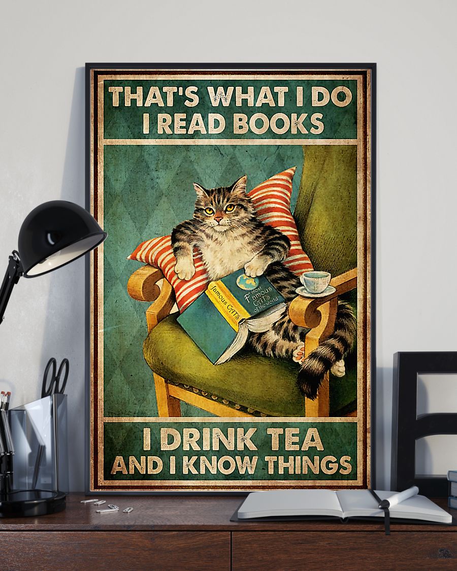 Cat Thats What I Do I Drink Tea And I Know Things Poster