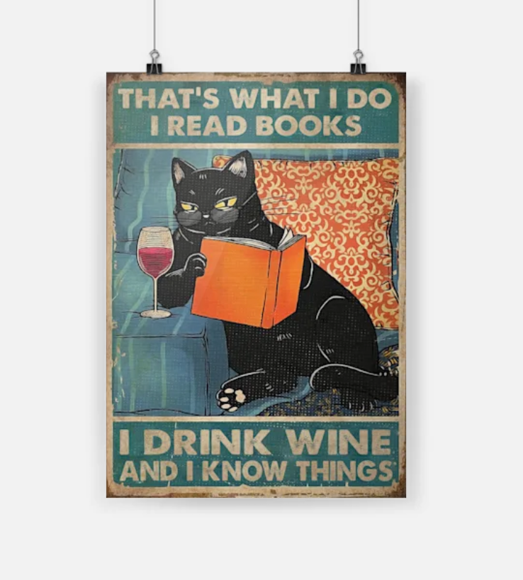 Cat Thats What I Do I Read Books I Drink Wine Poster