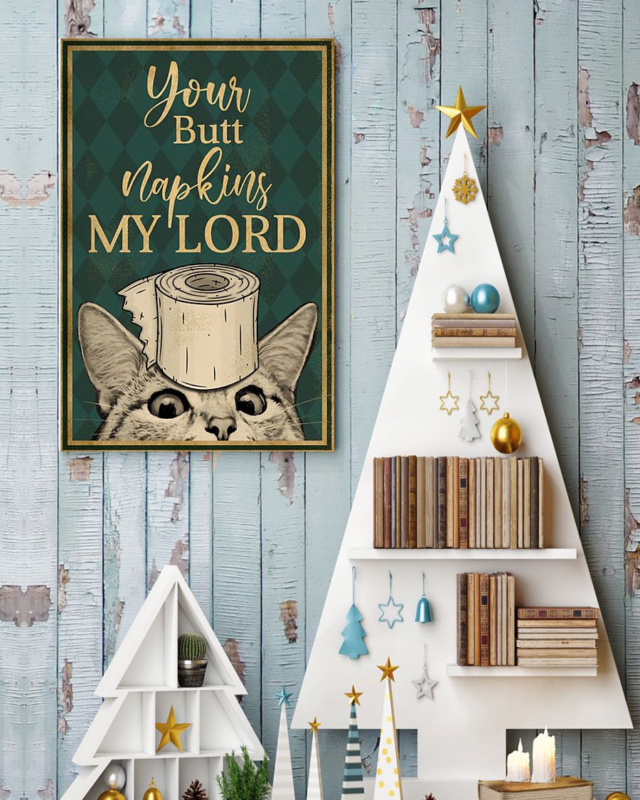 Cat Your Butt Napkins My Lord Poster