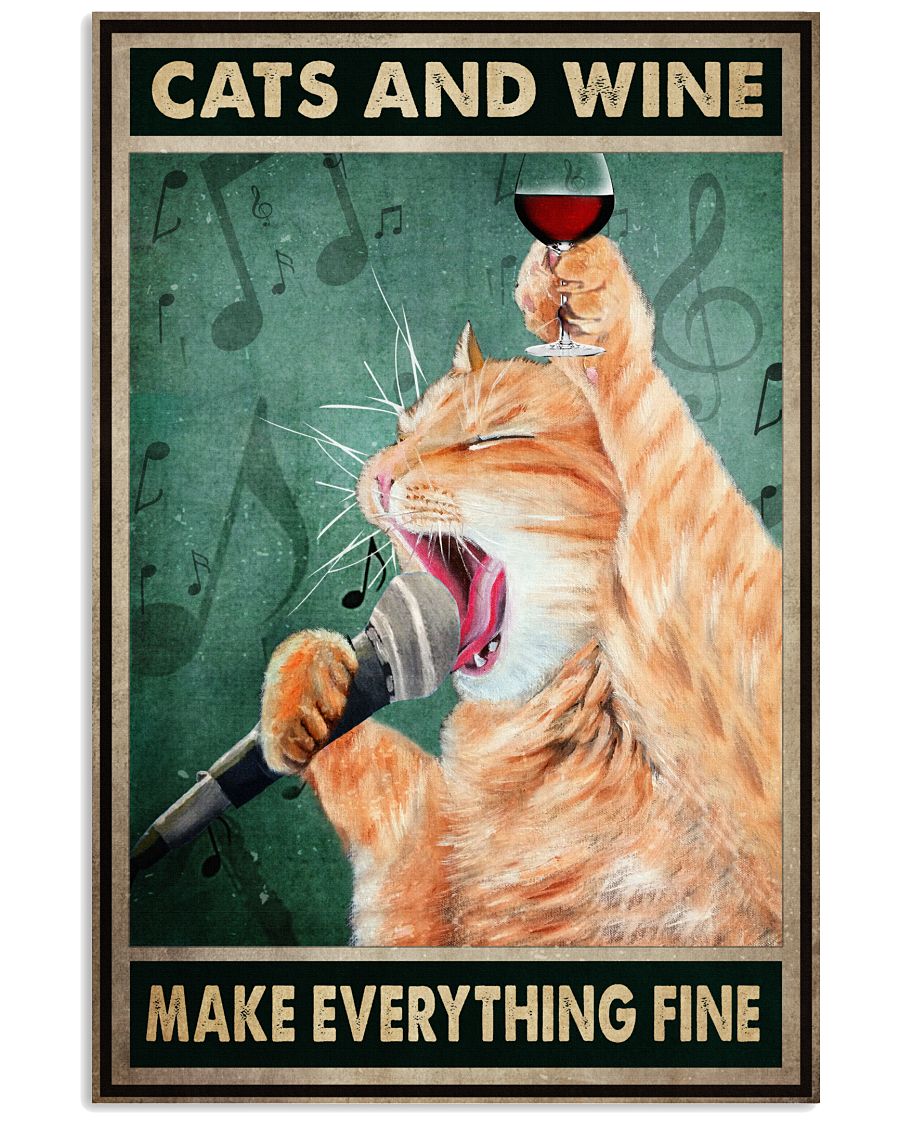 Cats And Wine Make Everything Fine Poster