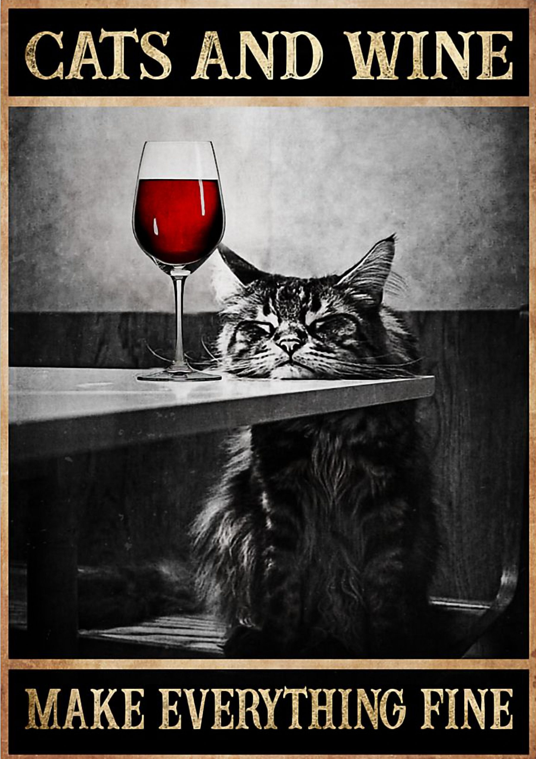 Cats and wine make everything fine posterz