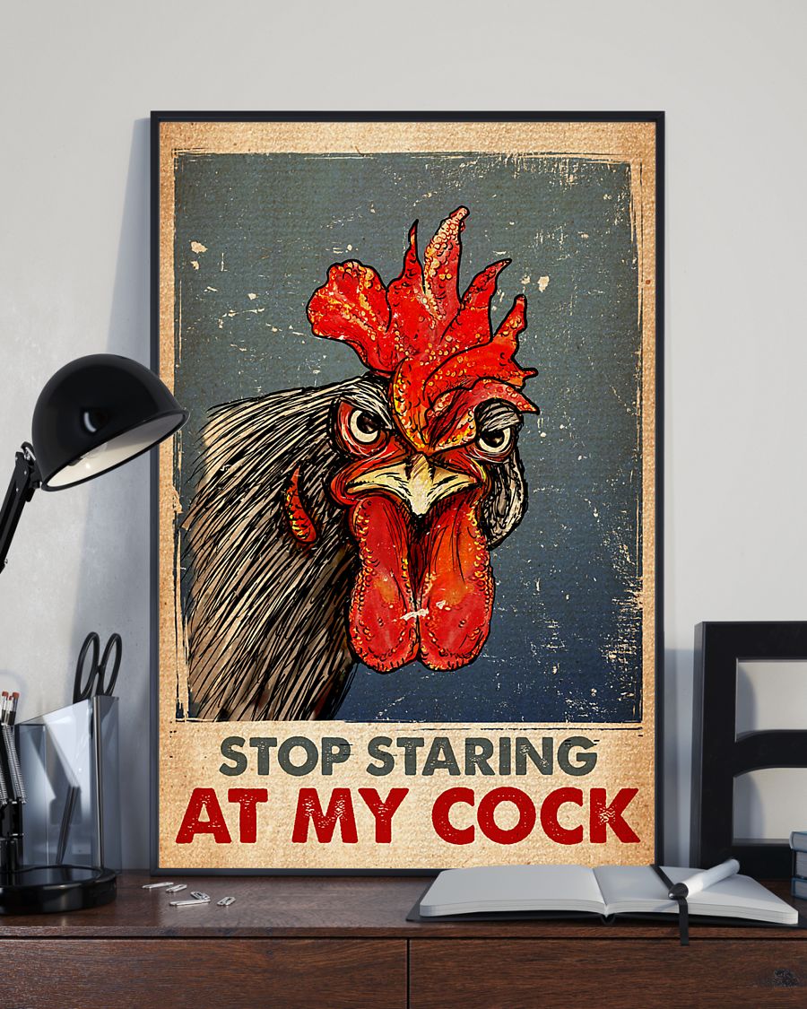 Chicken stop staring at my cock poster