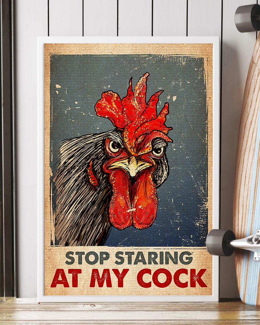 Chicken stop staring at my cock poster