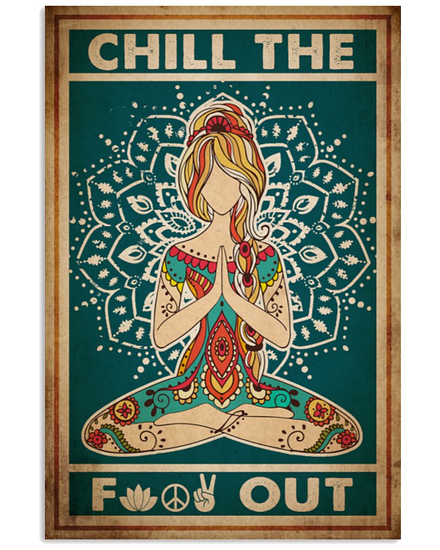 Chill The Fuck Out Yoga Girl Poster