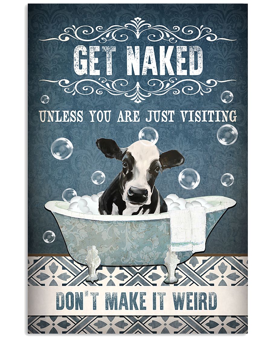 Cow Get Naked Dont Make It Weird Poster