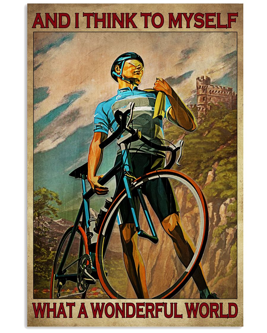 Cycling And I think to myself what a wonderful world poster