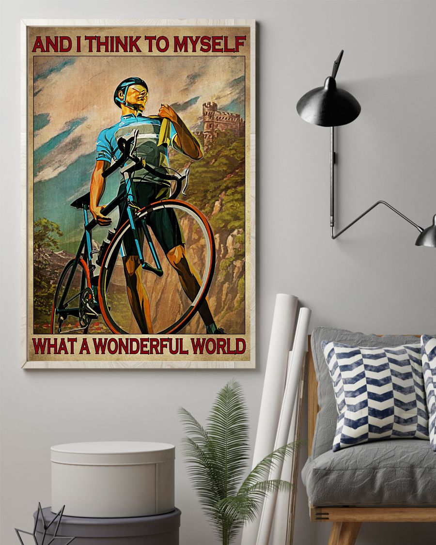 Cycling And I think to myself what a wonderful world posterz