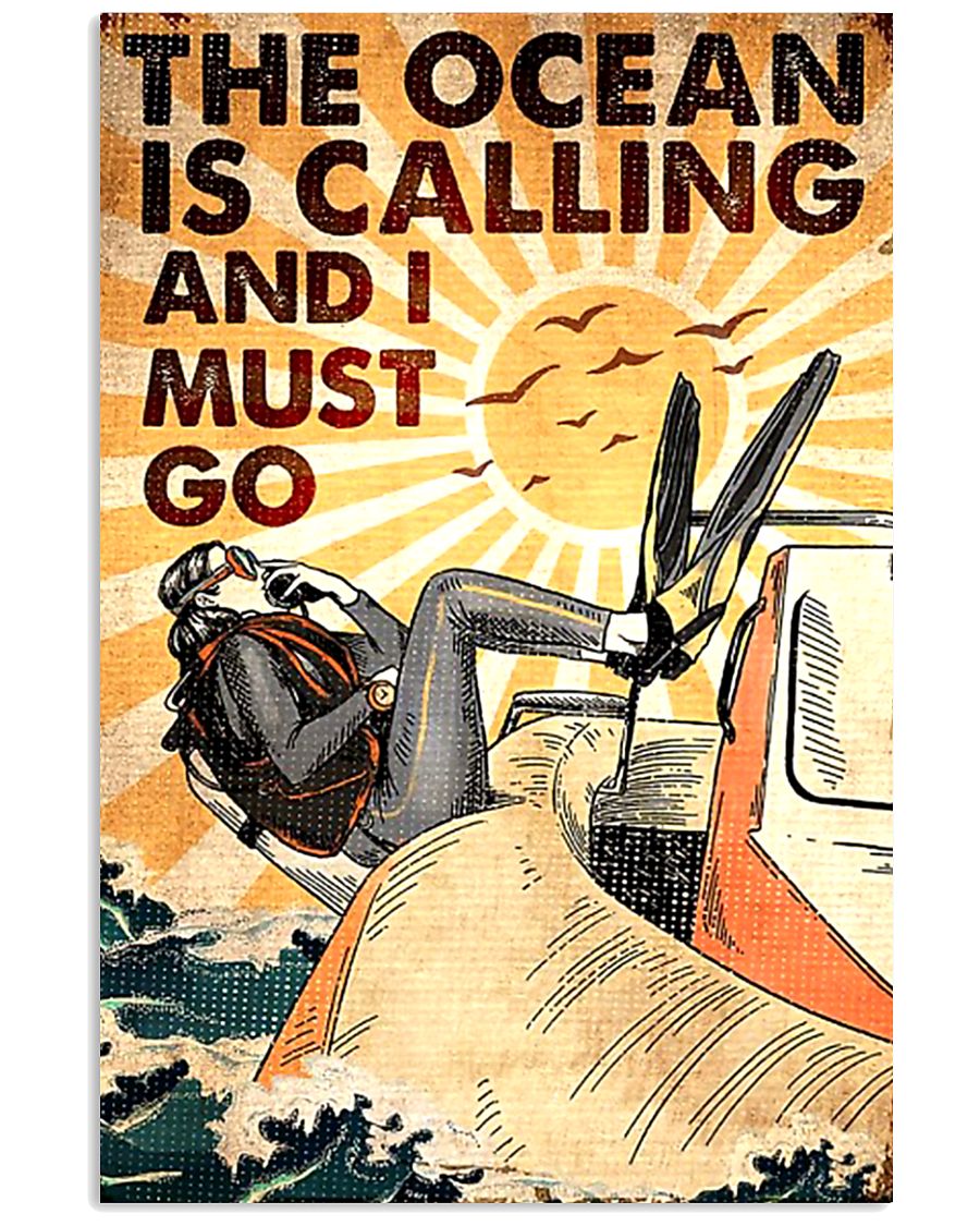 Diving The Ocean Is Calling And I Must Go Poster