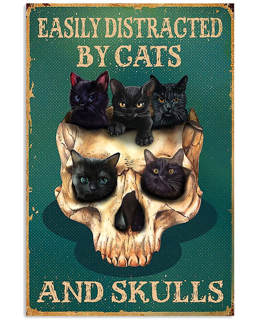 Easily Distracted By Cats And Skulls Skull Poster Poster