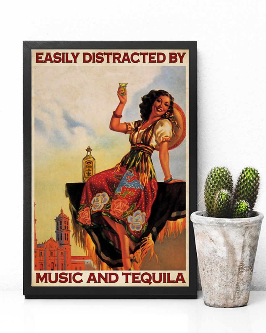 Easily Distracted By Music And Tequila Poster