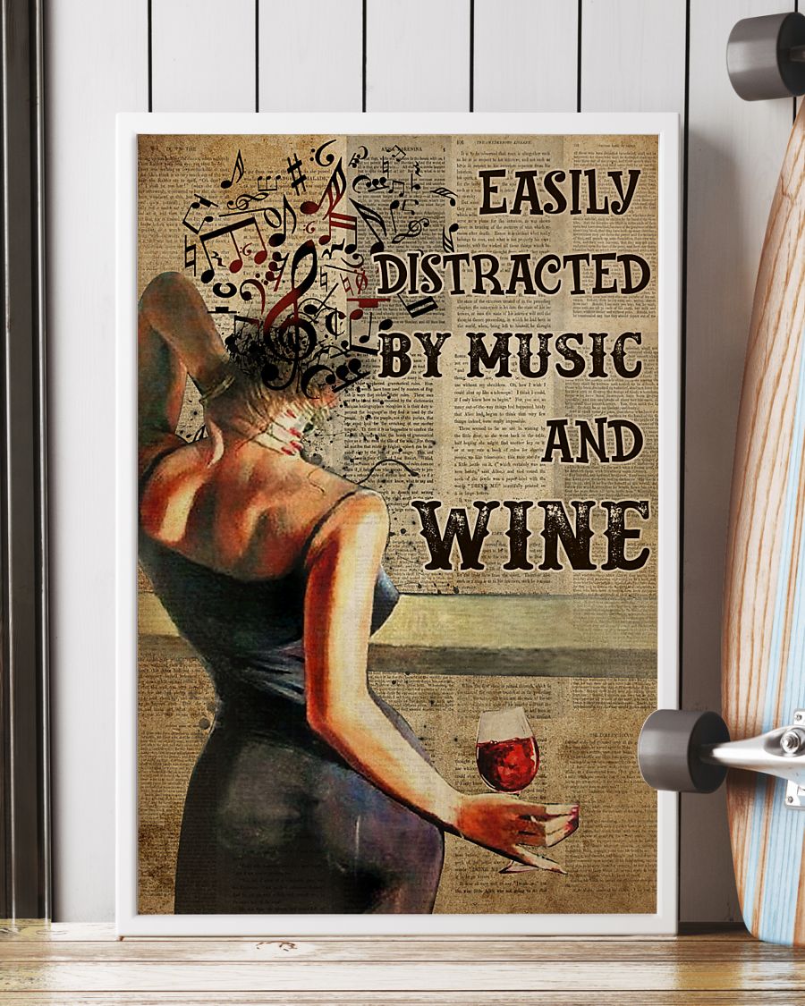 Easily distracted By Music And Wine Poster