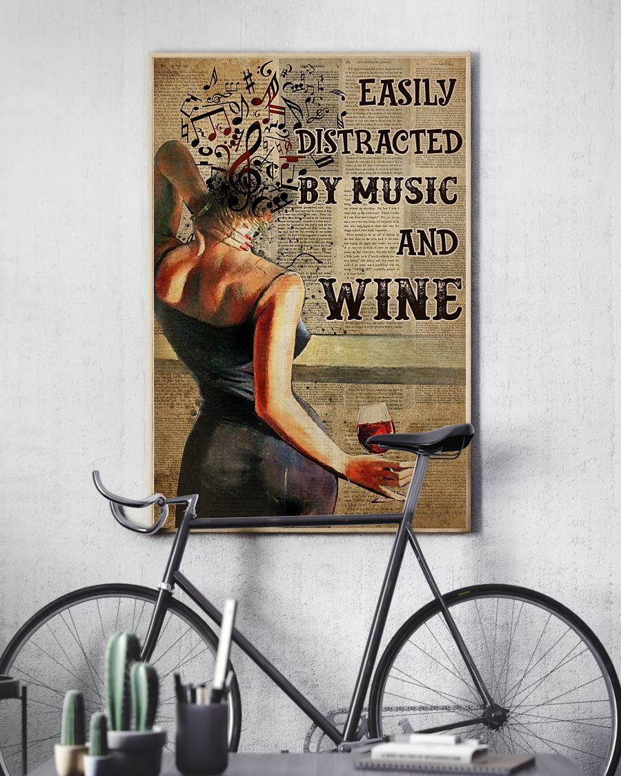 Easily distracted By Music And Wine Poster