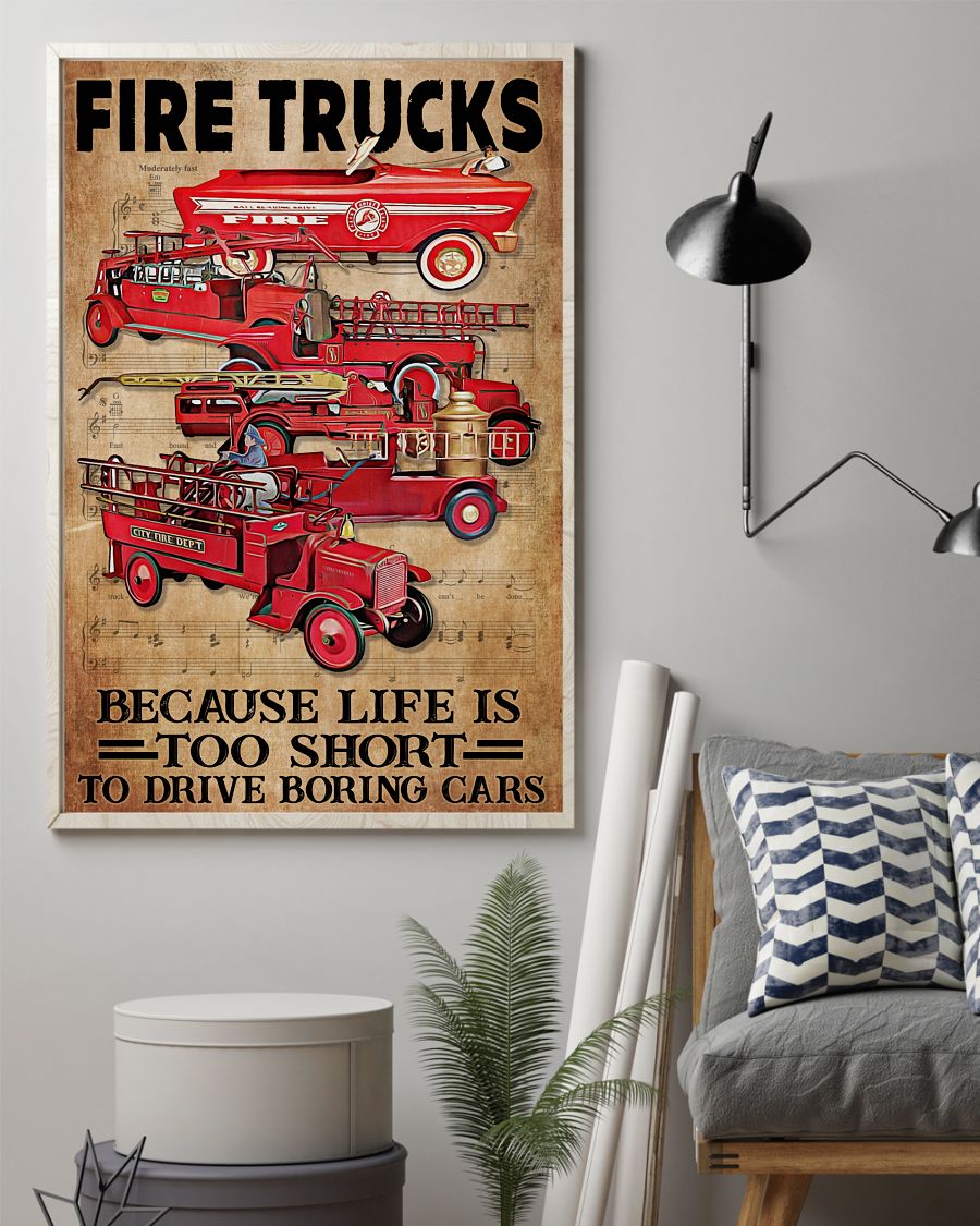 Fire Trucks Because Life Is Too Short To Drive Boring Cars Poster2