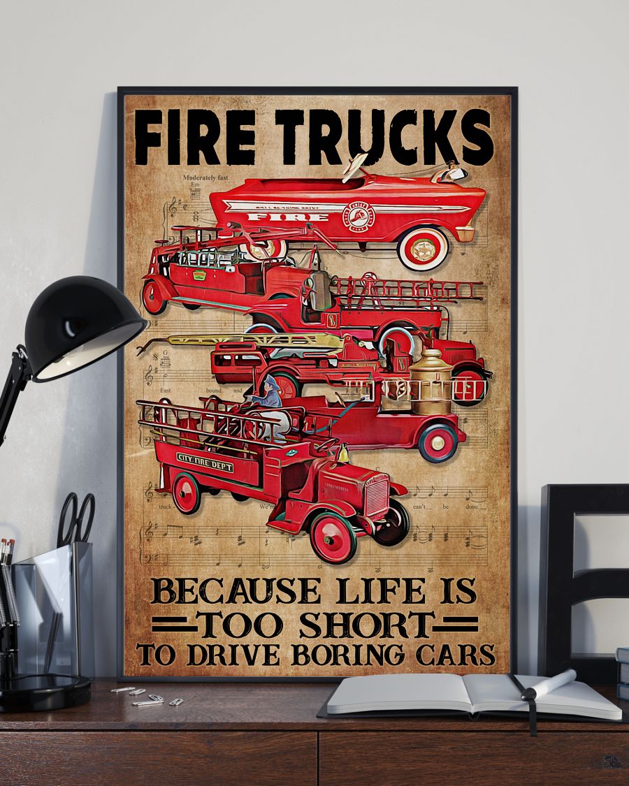Fire Trucks Because Life Is Too Short To Drive Boring Cars Poster3
