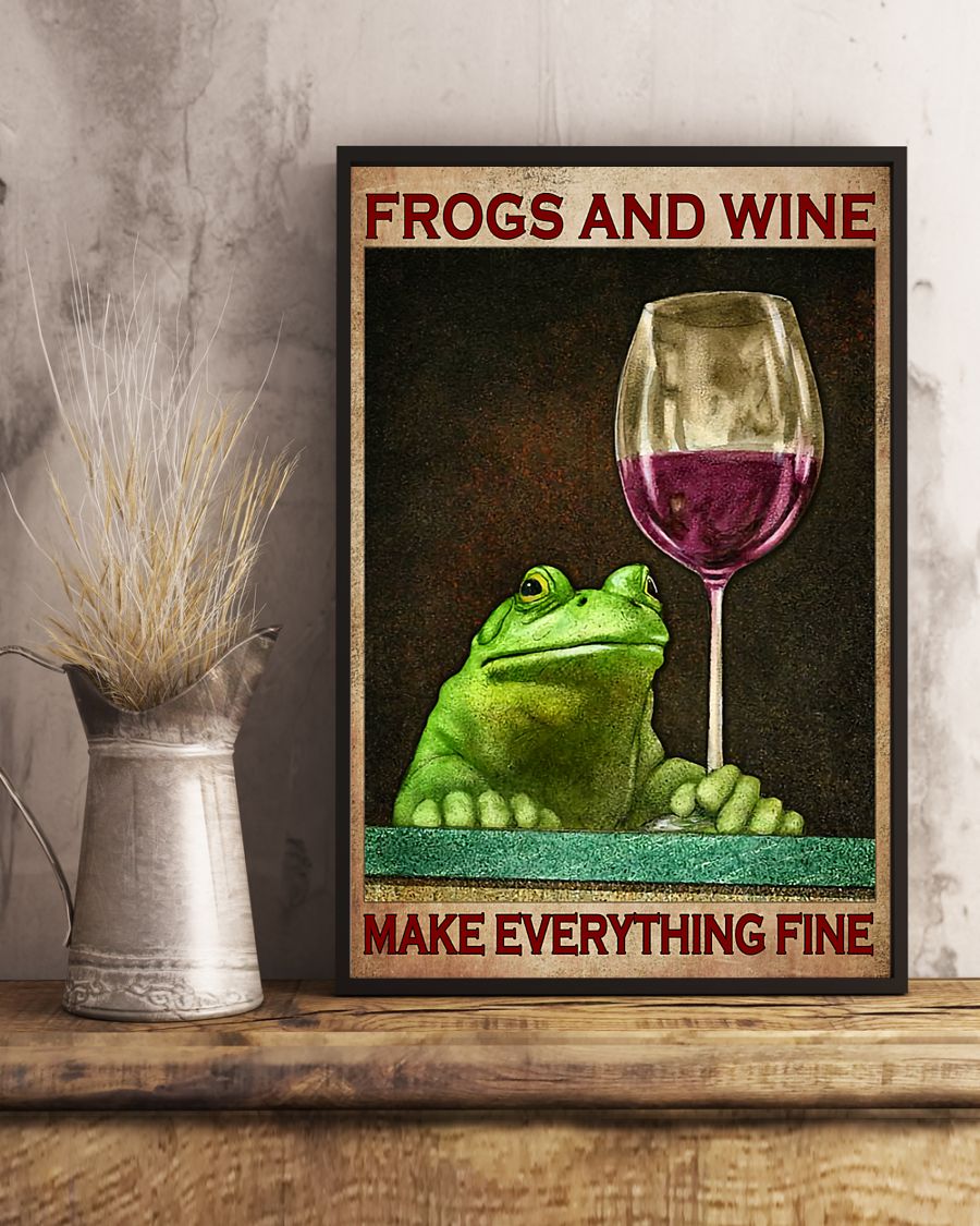 Frogs and wine Make everything fine poster3