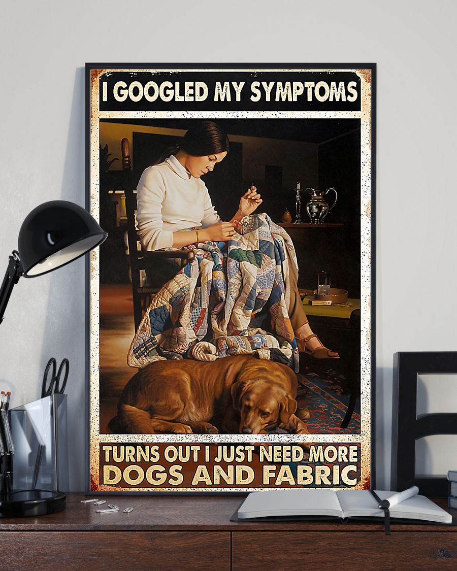 Girl Need More Dogs And Fabric Sewing Poster