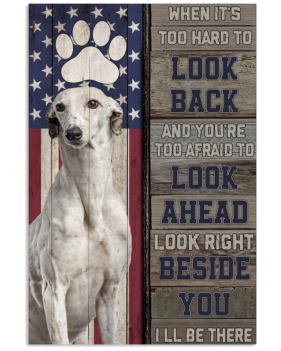 Greyhound When It's too hard to look back and you're too afraid to look ahead poster