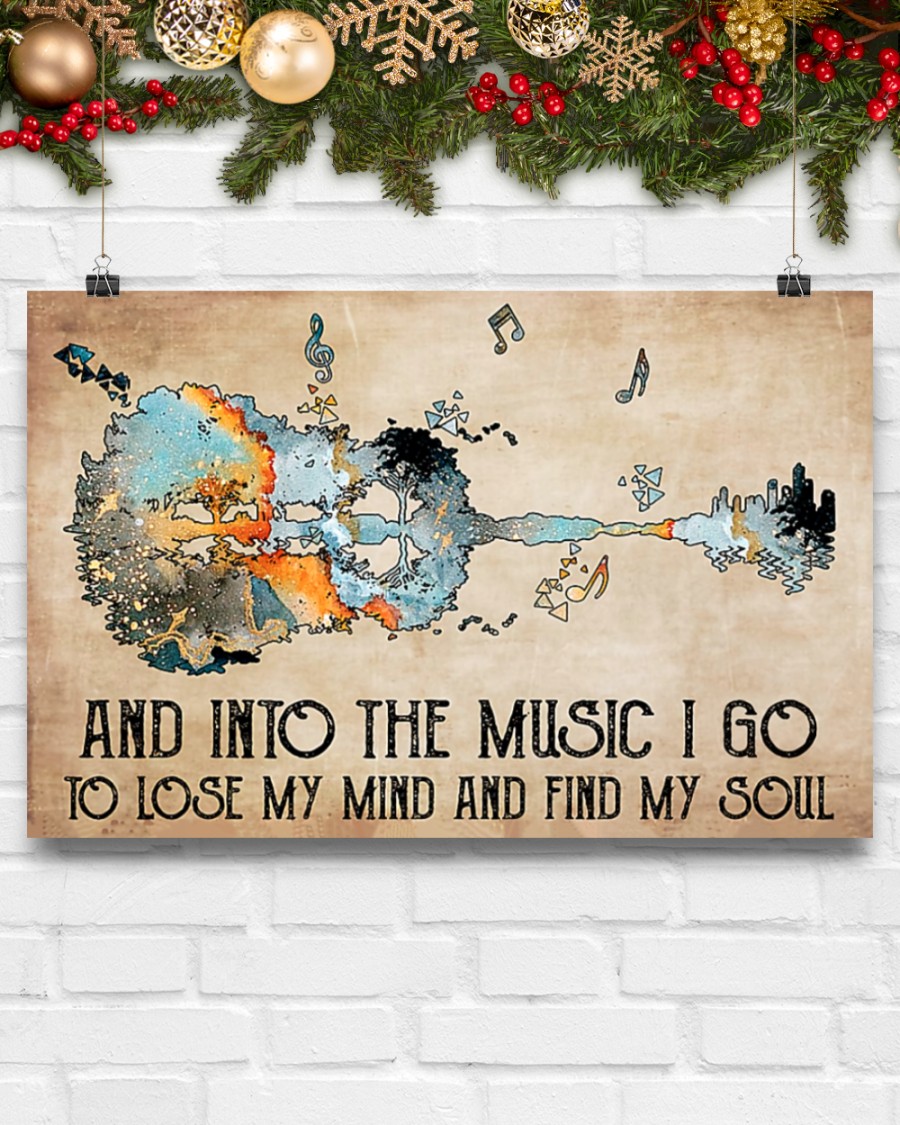 Guitar And into the music I go to lose my mind and find my soul posterc
