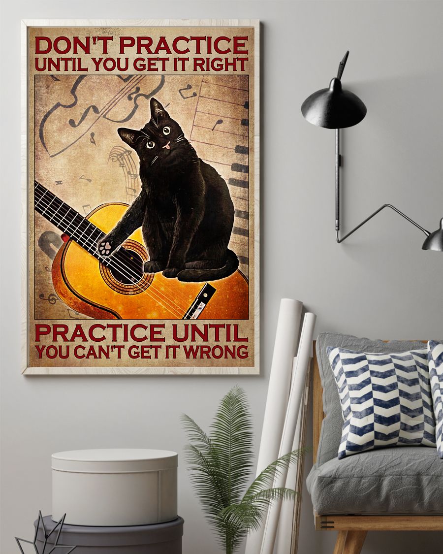 Guitar Cat Don't practice until you get it right practice until you can't get it wrong posterz