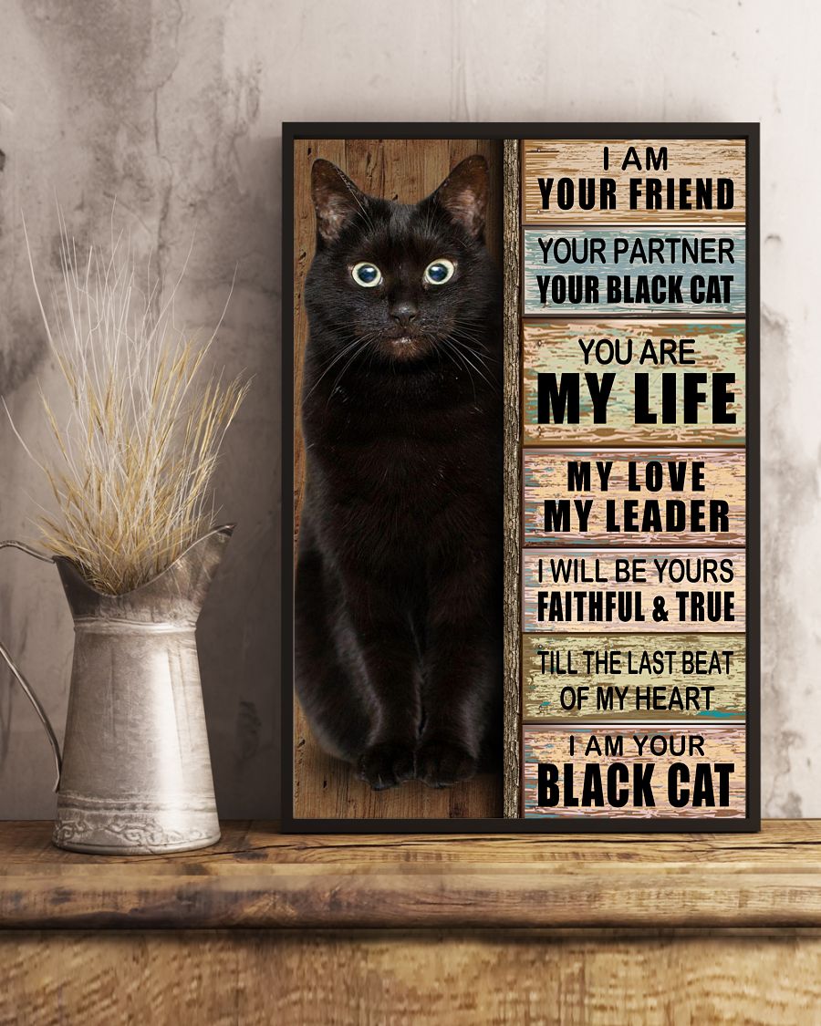 I Am Your Friend Your Partner Your Black Cat Posterc