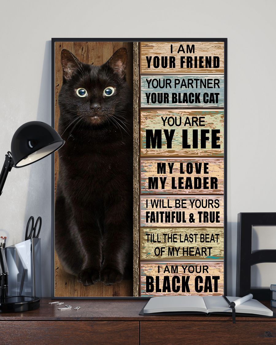 I Am Your Friend Your Partner Your Black Cat Posterx