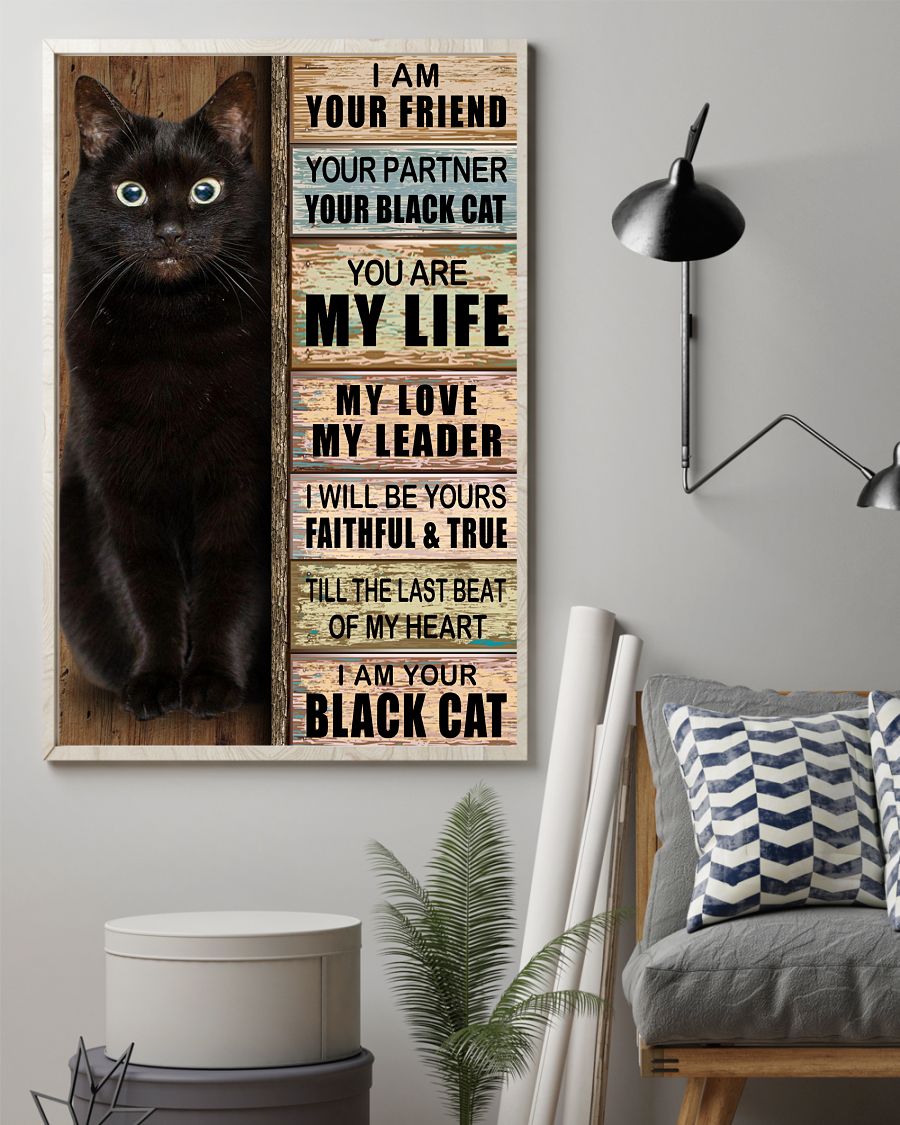 I Am Your Friend Your Partner Your Black Cat Posterz