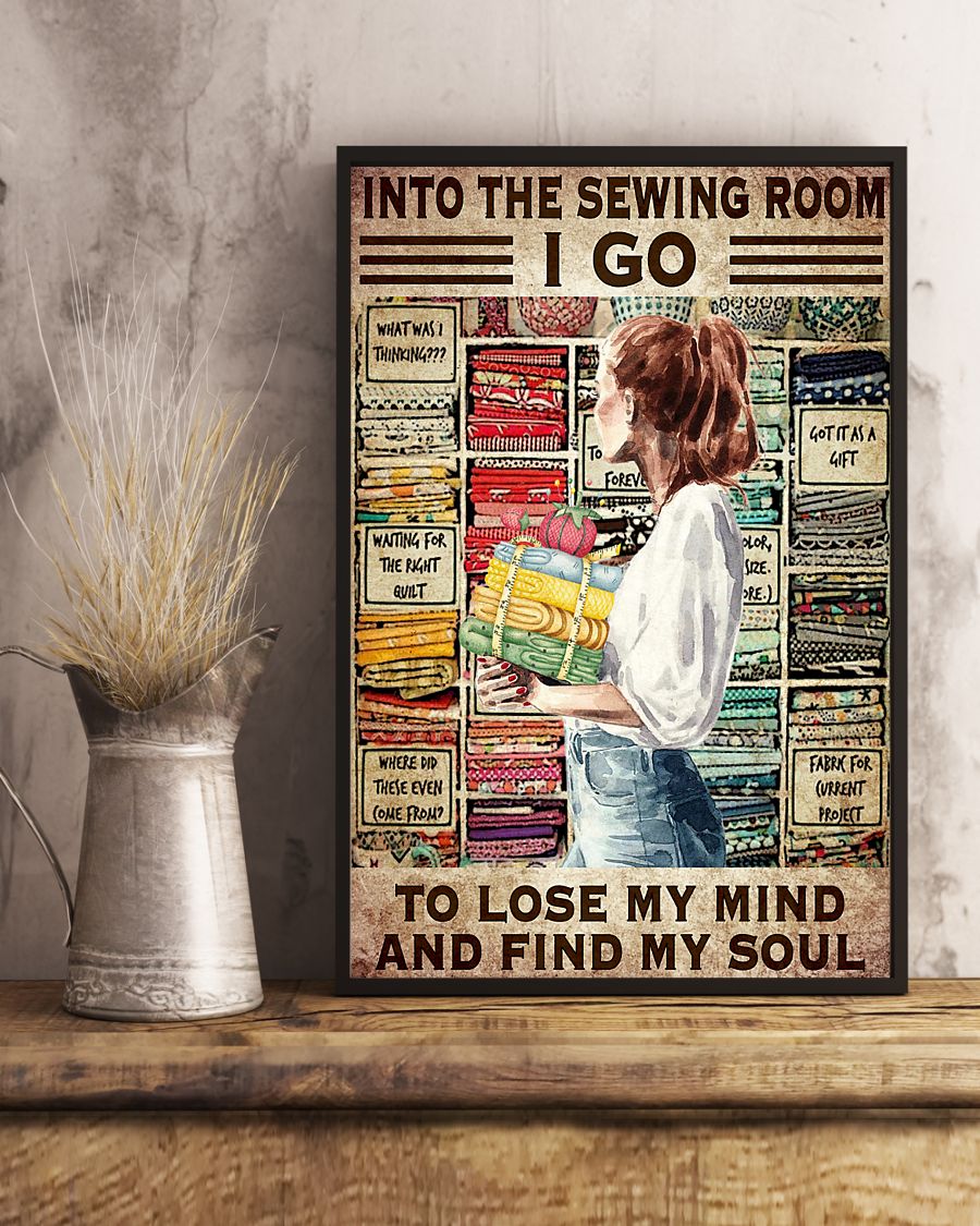 Into The Sewing Room I Go To Lose My Mind And Find My Soul Vintage Art Print Posterx