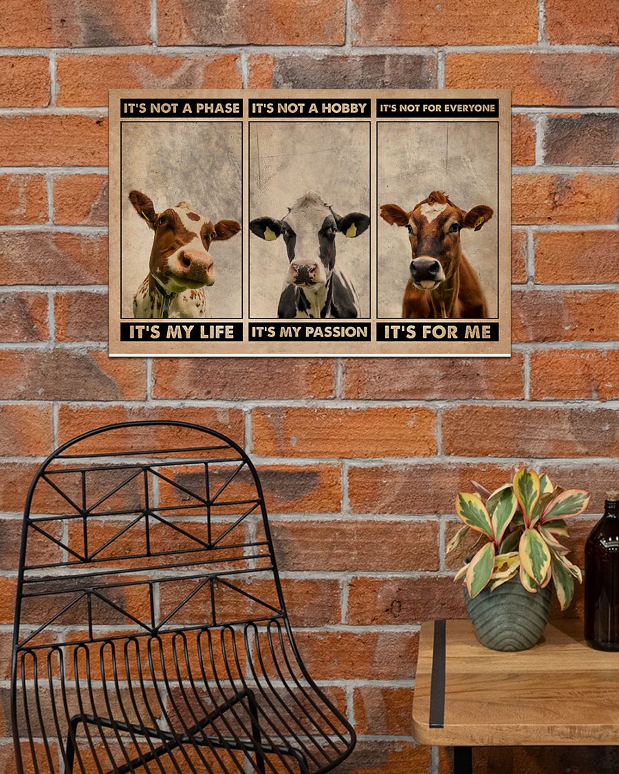 It's not a phase It's my life It's not a hobby It's my passion It's not everyone It's for me Cattle poster