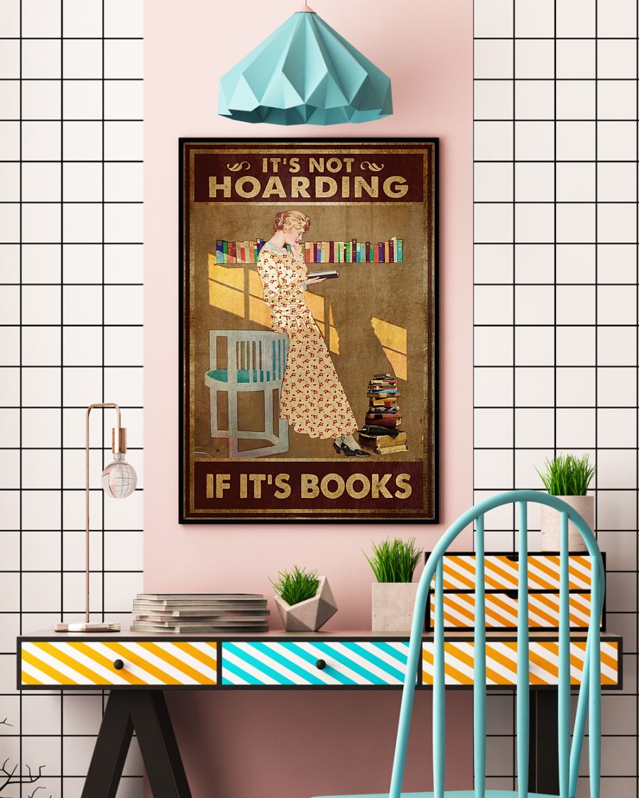 It's not hoarding If it's books posterv
