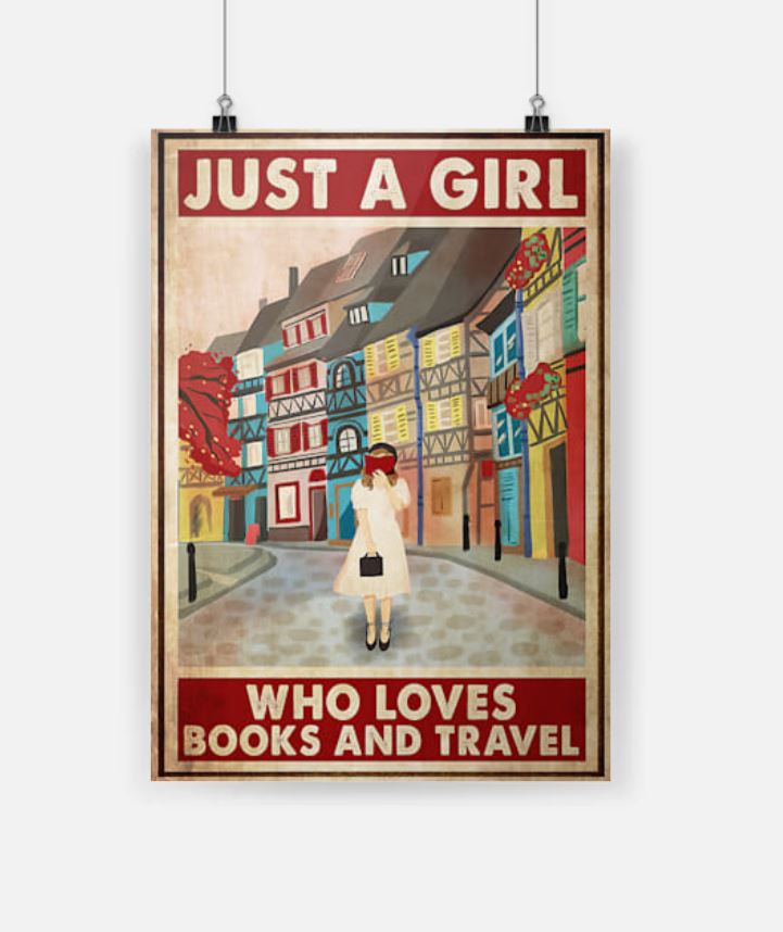 Just A girl who loves books and travel poster