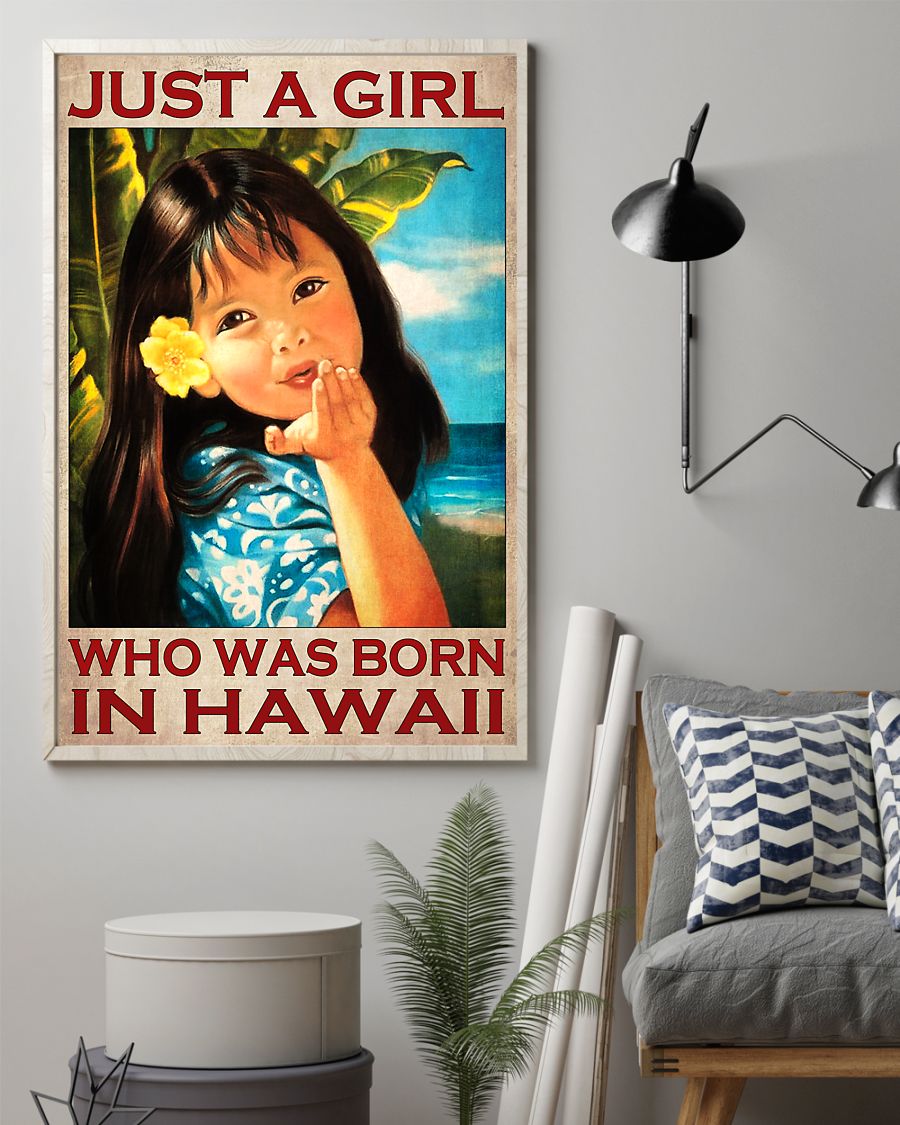 Just a girl who was born in Hawaii poster