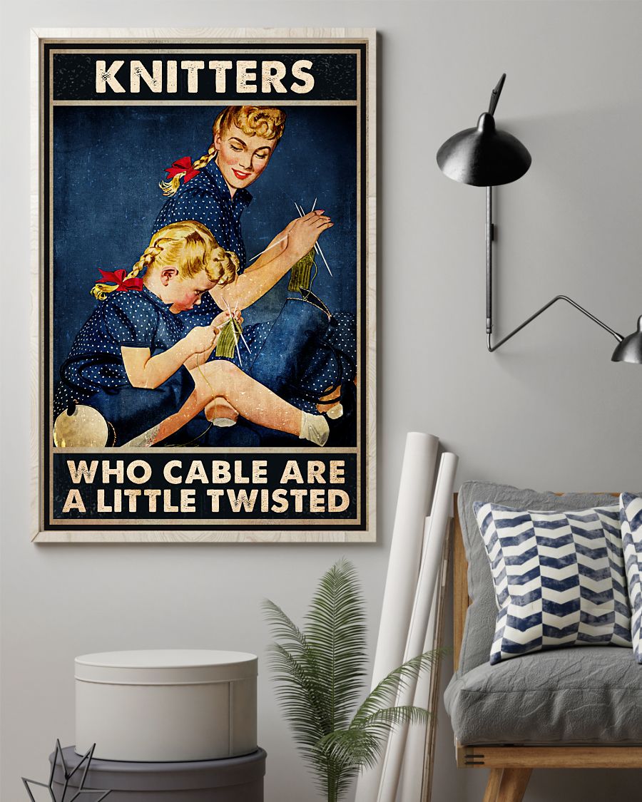 Knitters Who Cable Are A Little Twisted Posterz