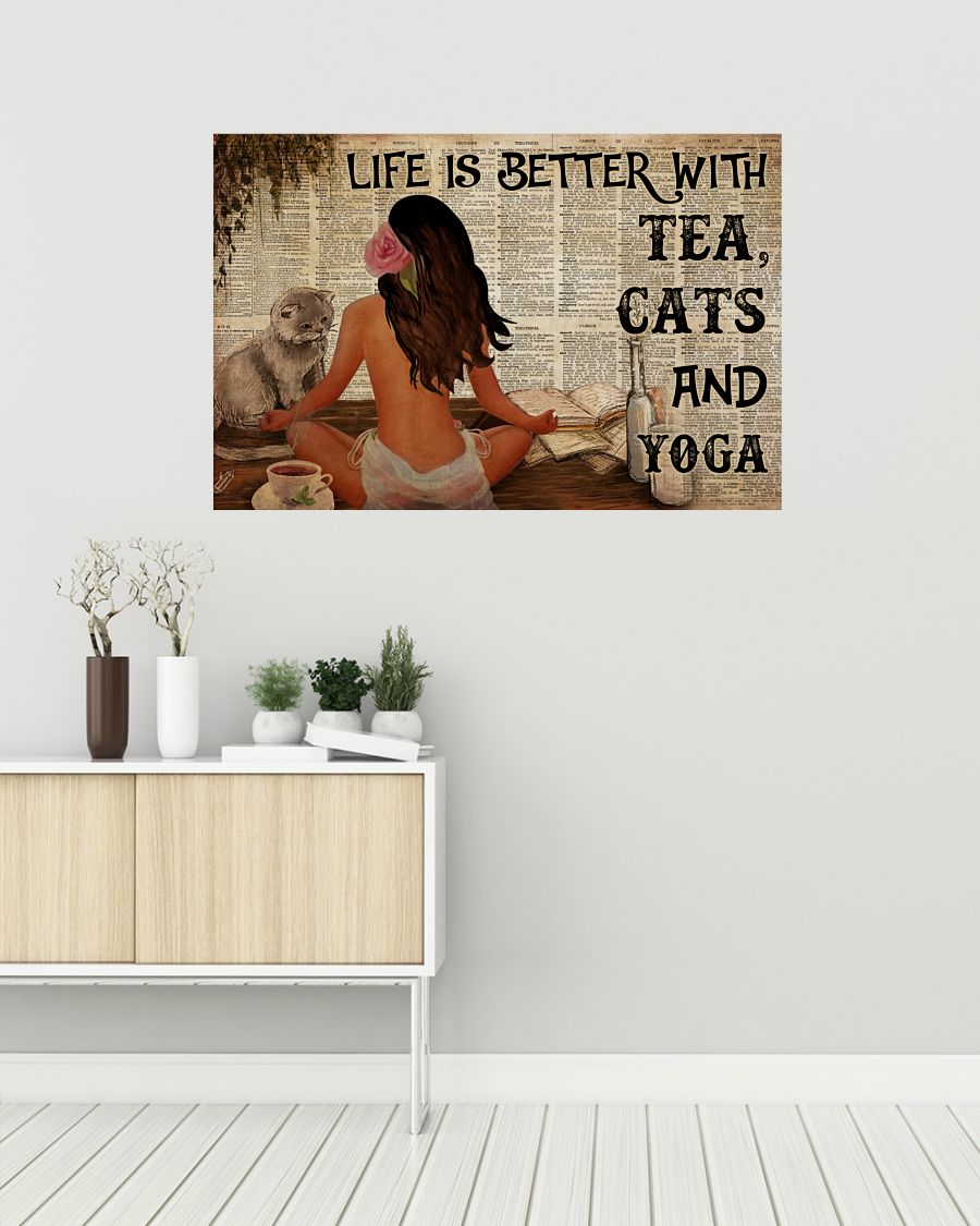 Life Is Better With Tea Cats And Yoga Posterz